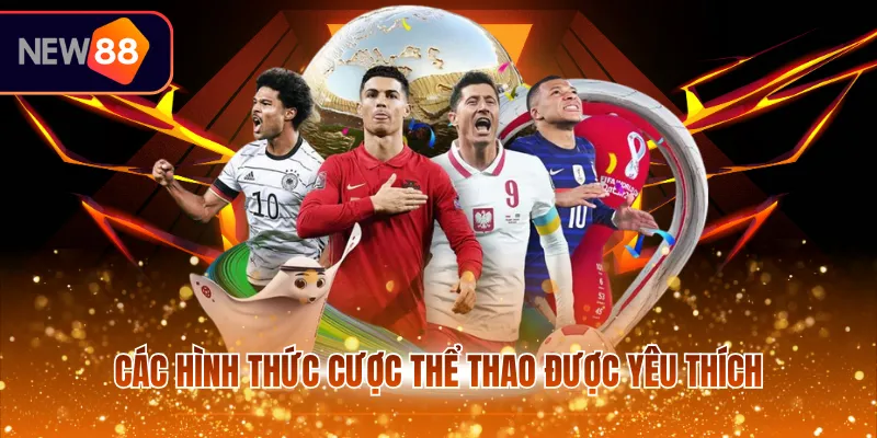 Các hình thức cược thể thao được yêu thích